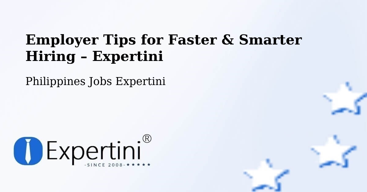 Employer Tips for Hiring & Recruitment – Gamu - Gamu, Philippines Jobs Expertini