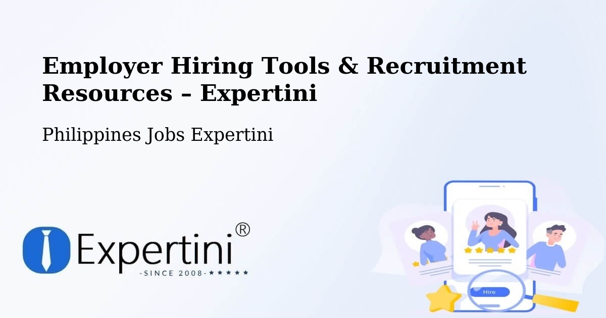 Employer Hiring Tools & Recruitment Resources – Gamu - Gamu, Philippines Jobs Expertini