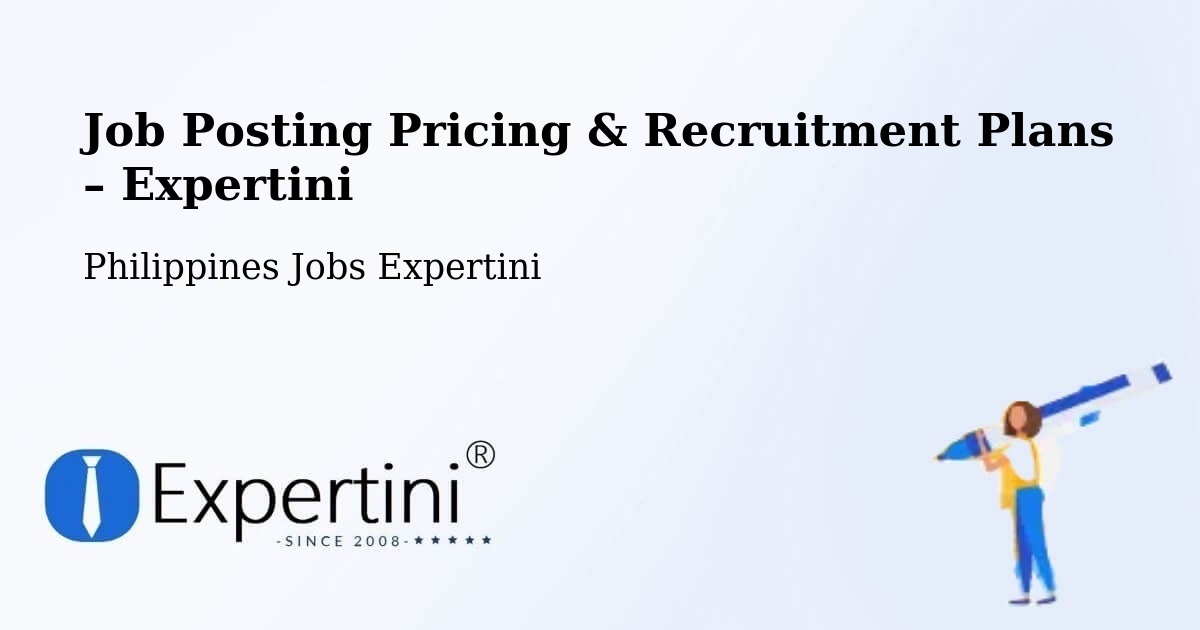 Job Posting Pricing & Recruitment Plans – Gamu - Gamu, Philippines Jobs Expertini